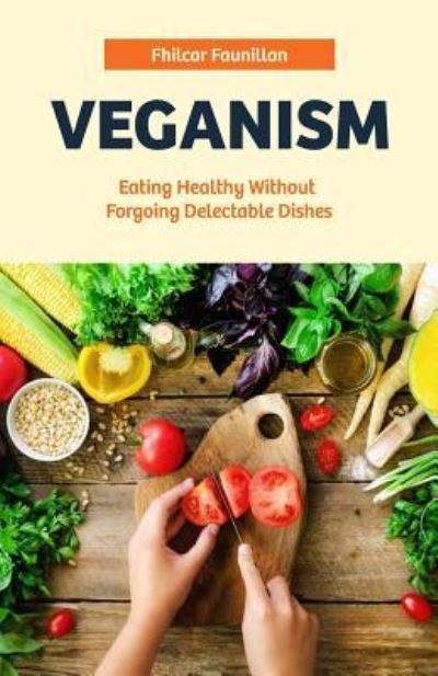 Cover for Fhilcar Faunillan · Veganism (Paperback Book) (2016)