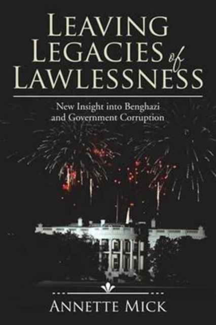 Cover for Annette Mick · Leaving Legacies of Lawlessness (Paperback Book) (2017)