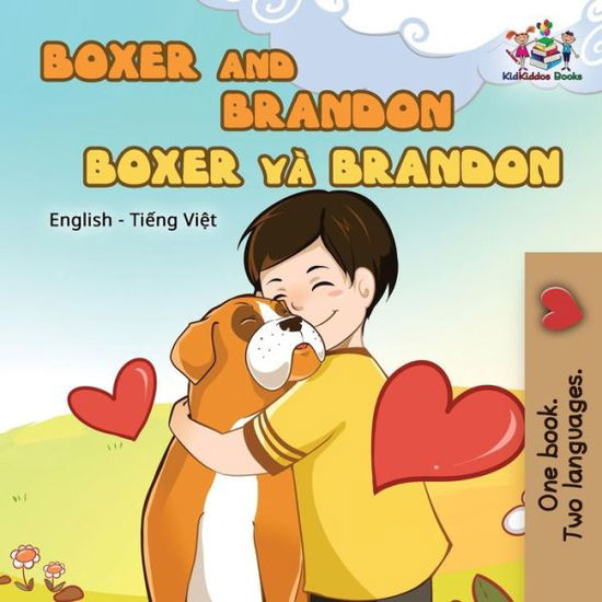 Boxer and Brandon - Kidkiddos Books - Books - KidKiddos Books Ltd. - 9781525909702 - October 17, 2018