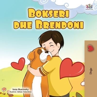 Cover for Kidkiddos Books · Boxer and Brandon (Albanian Children's Book) (Taschenbuch) (2021)