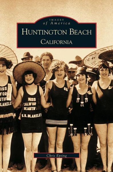 Cover for Chris Epting · Huntington Beach, California (Inbunden Bok) (2001)