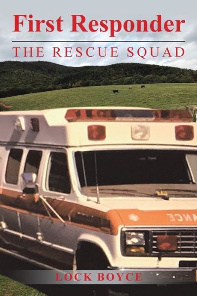 Cover for Lock Boyce · First Responder the Rescue Squad (Paperback Book) (2019)