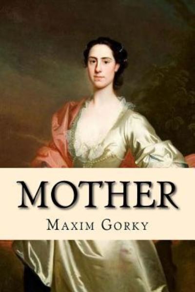 Cover for Maxim Gorky · Mother (Paperback Book) (2016)