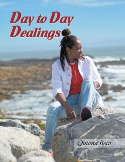 Cover for Quiana Beco · Day to Day Dealings (Pocketbok) (2017)