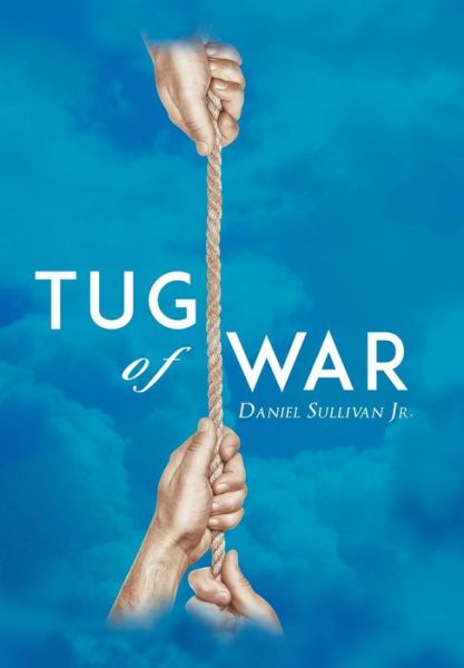 Cover for Jr Daniel Sullivan · Tug of War (Hardcover Book) (2018)