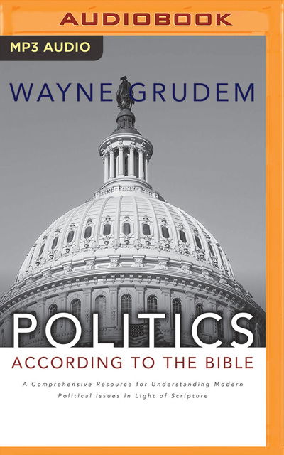 Cover for Wayne Grudem · Politics According to the Bible (CD) (2017)