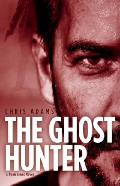 Cover for Chris Adams · The Ghost Hunter, Volume 2 (Paperback Book) (2017)