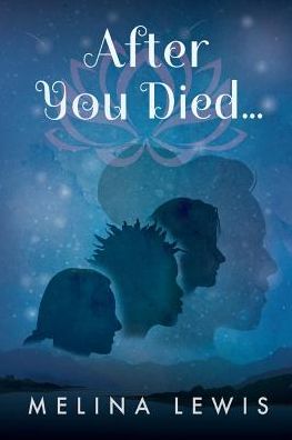 Cover for Melina Lewis · After You Died... (Paperback Bog) (2018)