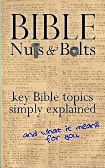 Cover for Brian Bailie · Bible Nuts &amp; Bolts (Paperback Book) (2017)