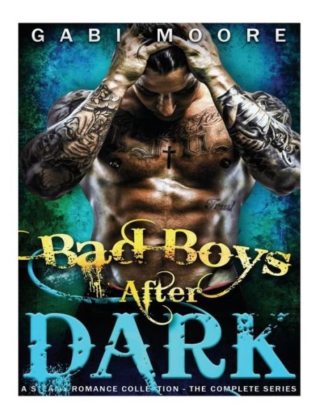 Cover for Gabi Moore · Bad Boys After Dark (Paperback Book) (2017)