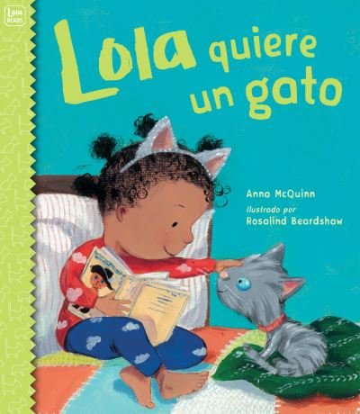 Cover for Anna Mcquinn · Lola quiere un gato (Inbunden Bok) (2019)