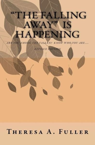 The Falling Away - Tahela A. Fuller - Books - BookSurge Publishing - 9781591096702 - August 29, 2003