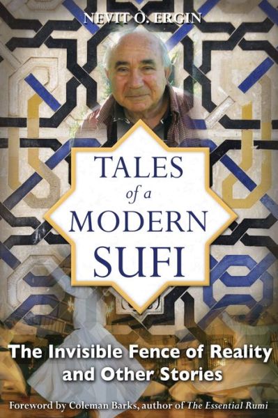 Cover for Nevit Oguz Ergin · Tales of a Modern Sufi: The Invisible Fence of Reality and Other Stories (Pocketbok) [Original Ed. edition] (2009)