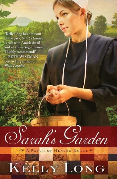 Cover for Kelly Long · Sarah's Garden - Patch of Heaven Novel (Paperback Book) (2010)