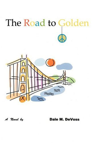 Cover for Dale M. Devoss · The Road to Golden (Paperback Book) (2009)