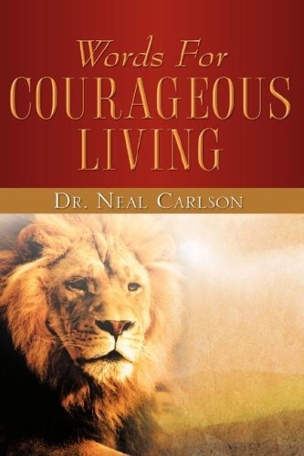 Cover for Neal Carlson · Words for Courageous Living (Innbunden bok) (2007)
