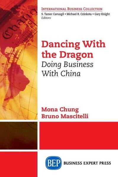 Cover for Mona Chung · Dancing With The Dragon: Doing Business With China (Paperback Book) (2015)