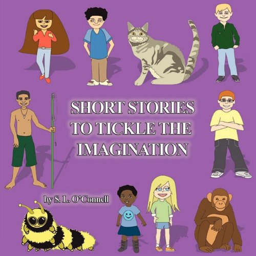 Cover for S. L. O'connell · Short Stories to Tickle the Imagination (Paperback Book) (2009)