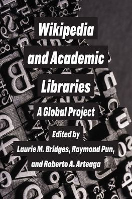 Cover for Laurie M. Bridges · Wikipedia and Academic Libraries (Book) (2021)