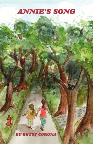Cover for Betsy Corona · Annie's Song (Hardcover Book) (2009)