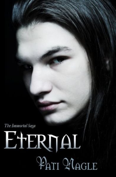 Cover for Pati Nagle · Eternal: Immortal Series (Volume 2) (Paperback Book) (2012)