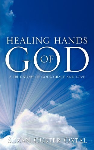 Cover for Suzan Custer Oxtal · Healing Hands of God (Paperback Bog) (2011)