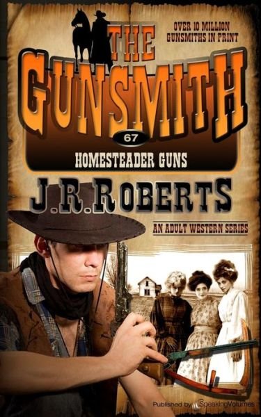 Cover for J.r. Roberts · Homesteader Guns (The Gunsmith) (Volume 67) (Pocketbok) (2014)