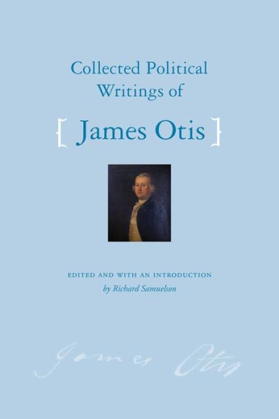 Cover for James Otis · Collected Political Writings of James Otis (Inbunden Bok) (2022)