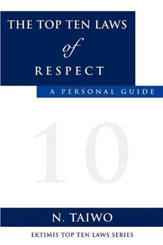 Cover for N. Taiwo · The Top Ten Laws of Respect (Paperback Book) (2009)