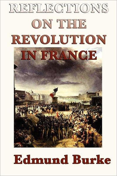 Cover for Edmund Burke · Reflections on the  Revolution in France (Paperback Book) (2012)