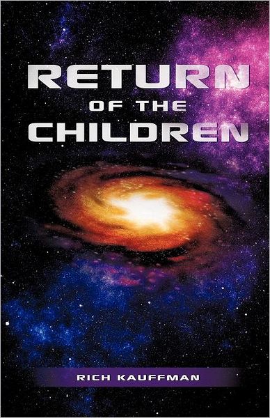 Cover for Rich Kauffman · Return of the Children (Paperback Book) (2012)