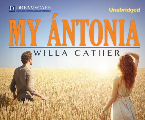 Cover for Willa Cather · My Antonia (Audiobook (CD)) [Unabridged edition] (2013)