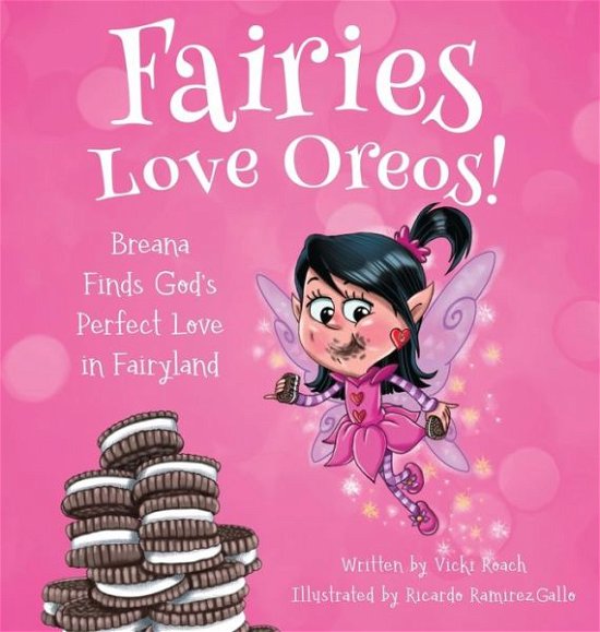 Cover for Vicki Roach · Fairies Love Oreos! (Hardcover Book) (2019)