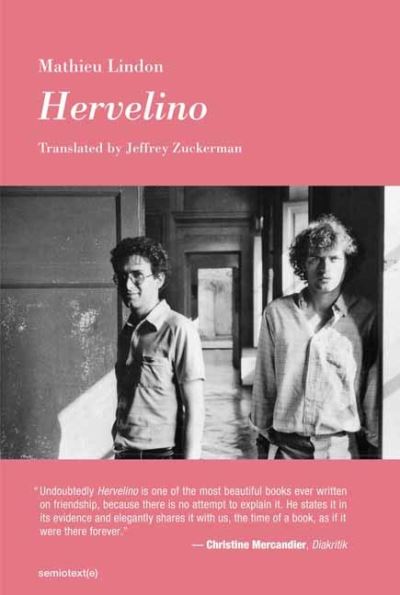 Hervelino - Semiotext (e) / Native Agents - Mathieu Lindon - Books - Semiotext (E) - 9781635901702 - October 18, 2022