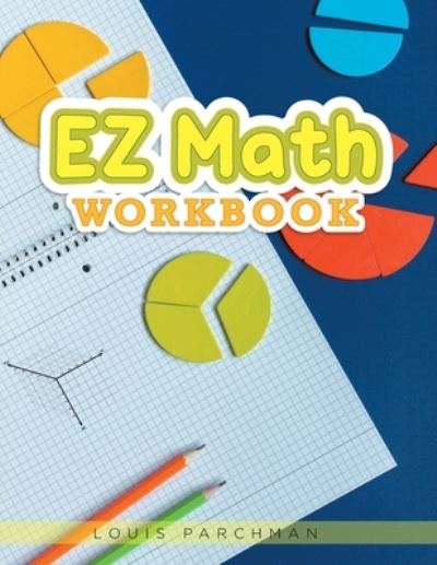 Cover for Louis Parchman · EZ Math Workbook (Book) (2023)