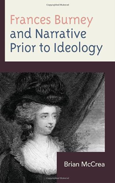 Cover for Brian McCrea · Frances Burney and Narrative Prior to Ideology (Paperback Book) (2013)