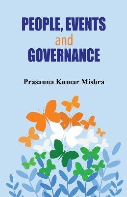 Cover for Prasanna Kumar Mishra · People, Events and Governance (Pocketbok) (2023)
