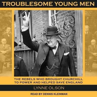 Cover for Lynne Olson · Troublesome Young Men (CD) (2018)