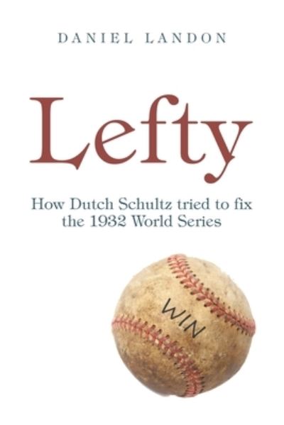 Daniel Landon · Lefty (Paperback Book) (2022)