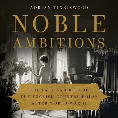 Cover for Adrian Tinniswood · Noble Ambitions (CD) (2021)