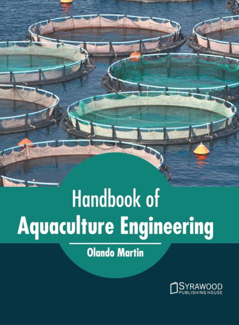 Cover for Olando Martin · Handbook of Aquaculture Engineering (Hardcover Book) (2019)