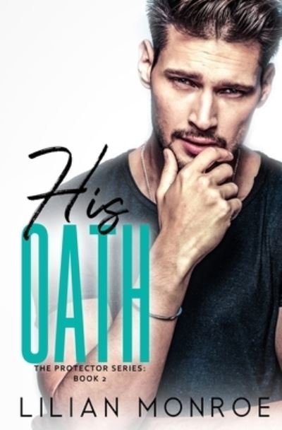 Cover for Lilian Monroe · His Oath (Paperback Book) (2019)
