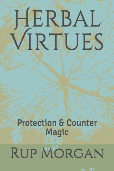 Cover for Rup Morgan · Herbal Virtues (Pocketbok) (2019)