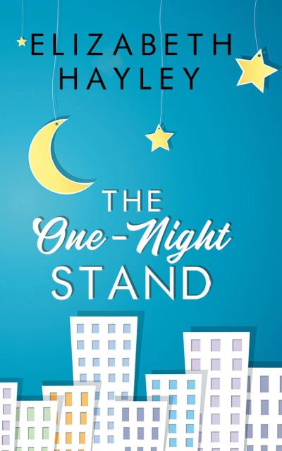 Cover for Elizabeth Hayley · The One-Night Stand (CD) (2021)