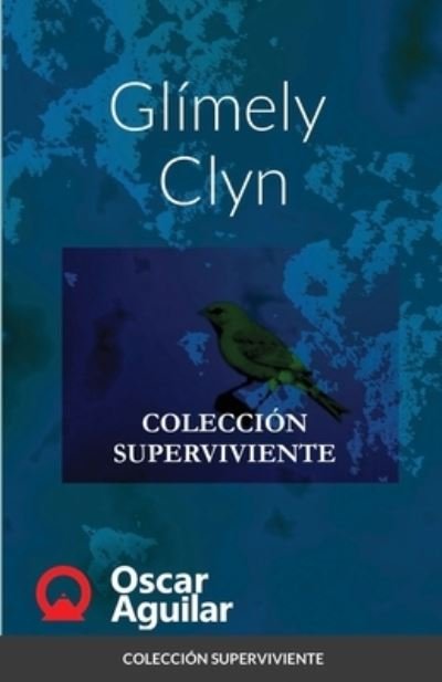 Cover for Oscar Aguilar · Glimely Clyn (Pocketbok) (2020)