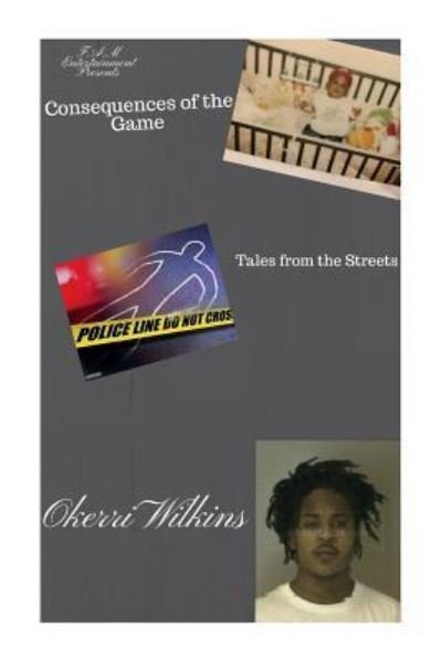 Cover for Okerri Kay Wilkins · Consequences of the Game (Pocketbok) (2018)