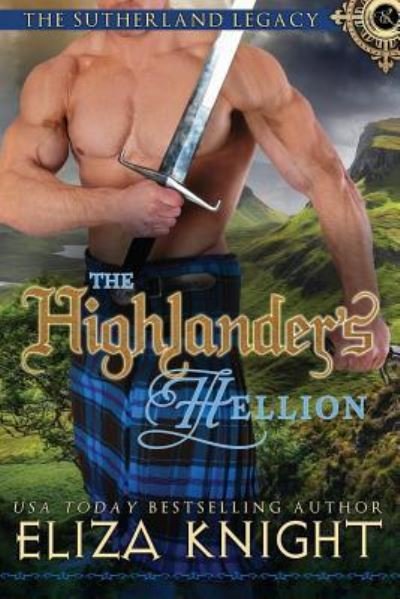 Cover for Eliza Knight · The Highlander's Hellion (Paperback Book) (2018)