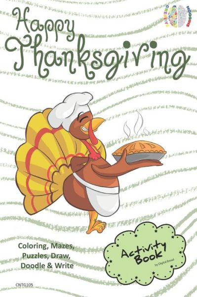 Cover for Digital Bread · Happy Thanksgiving Activity Book Coloring, Mazes, Puzzles, Draw, Doodle and Write (Paperback Book) (2018)