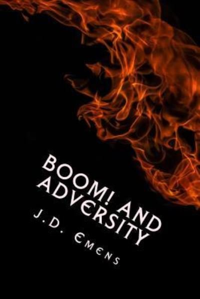 Cover for Rush Creek Publishing · Boom! and Adversity (Paperback Book) (2018)