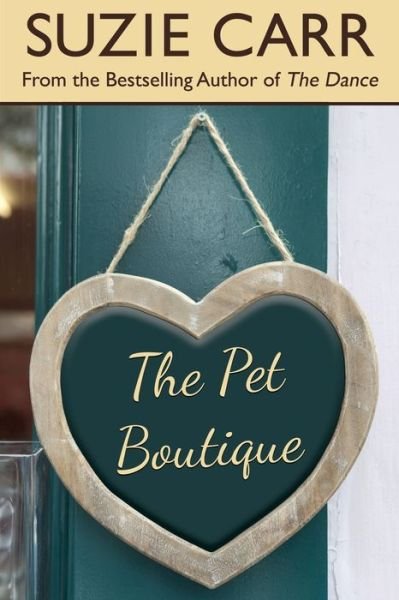 The Pet Boutique - Suzie Carr - Books - Sunny Bee Books, LLC - 9781733685702 - February 24, 2019